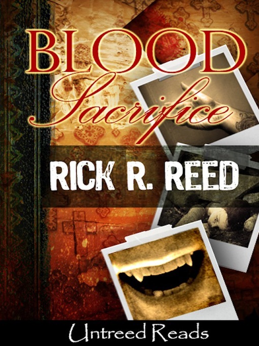 Title details for Blood Sacrifice by Rick R. Reed - Available